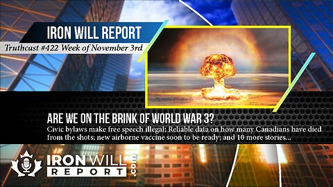 Are We On the Brink of World War 3? IWR Week of Nov. 3rd: