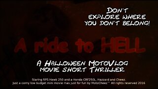 A RIDE TO HELL Motovlog mini movie short for Halloween. So F'n Cheezy!