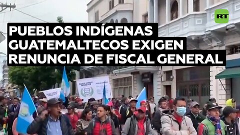 Pueblos indígenas guatemaltecos exigen renuncia de fiscal