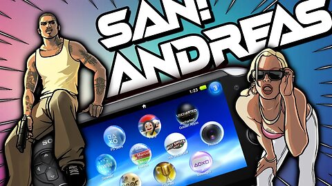 GTA San Andreas PS Vita Port Guide 2023