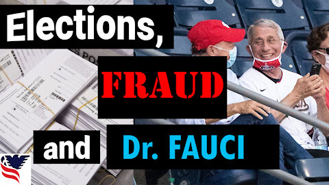 Chuck Dever Podcast Episode 2 Elections, Fraud, and Dr. Fauci