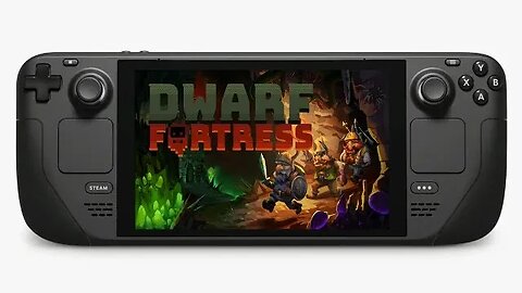 Dwarf Fortress On The Steam Deck