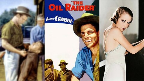 THE OIL RAIDER (1934) Buster Crabbe, Gloria Shea & George Irving | Action, Adventure, Romance | B&W