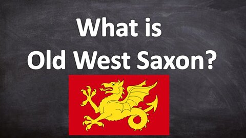 What is Old West Saxon?