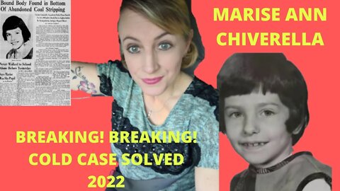 THE MURDER OF MARISE ANN CHIVERELLA (SOLVED 2022)