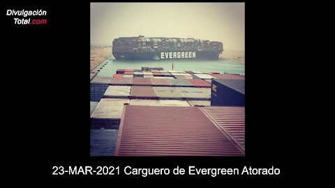 23-MAR-2021 Carguero de Evergreen Atascado
