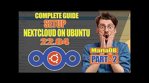 Setup NextCloud on Ubuntu Server 22.04 LTS | MariaDB | Part - 2 | Linux Install | The Linux Tube