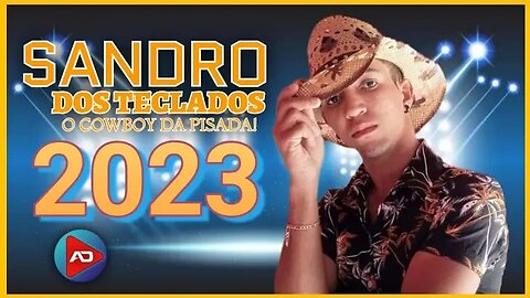 SANDRO DOS TECLADOS 2023