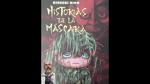 Historias de la Máscara (Ediciones La Cúpula, 2023) Hideshi Hino