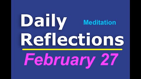 Daily Reflections Meditation Book – February 27 – Alcoholics Anonymous - Read Along – Sober Recovery