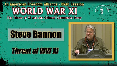 Steve Bannon: The Threat of WW Xi