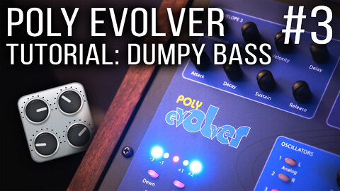 Poly Evolver Tutorial #3 - Dumpy Tech Bass