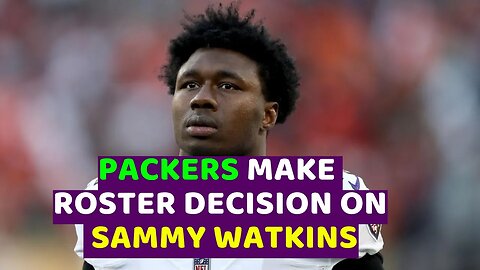 Packers Make Roster Decision On Sammy Watkins