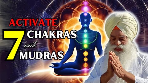 Activate 7 Chakras with 7 Mudras | Self-Healing Meditation