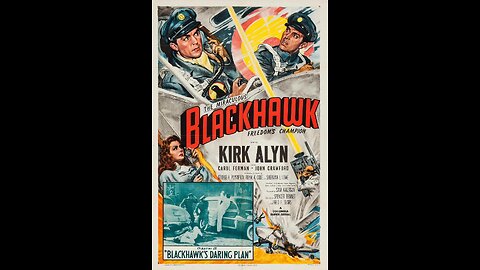 Blackhawk: Fearless Champion of Freedom (1952) | Directed by Spencer Gordon Bennet & Fred F. Sears