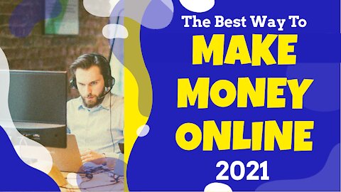 Make Money Online In 2021