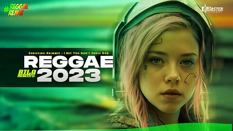 REGGAE 2023 ♫ Christina Grimmie I Bet You Don't Curse God ♫ Reggae Remix Internacional