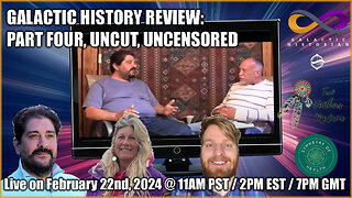 Galactic History Review: Part Four, Uncut, Uncensored! (February 22nd, 2024)