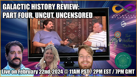 Galactic History Review: Part Four, Uncut, Uncensored! (February 22nd, 2024)