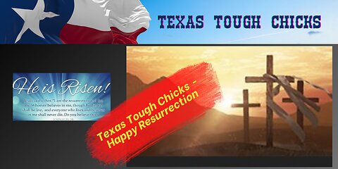 Texas Tough Chicks - Happy Resurrection