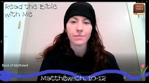 Read the Bible with me| Matthew ch.10-12