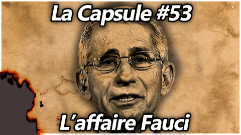 La Capsule #53 - L'affaire Fauci