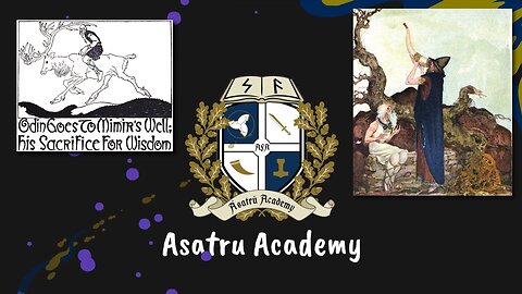 Asatru Academy: Odin Goes to Mimir's Well - His Sacrifice for Wisdom