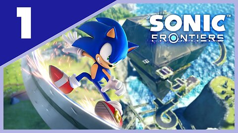 Sonic Frontiers 🔵 | Part 1 | The Blue Speedster Returns | Kronos Island