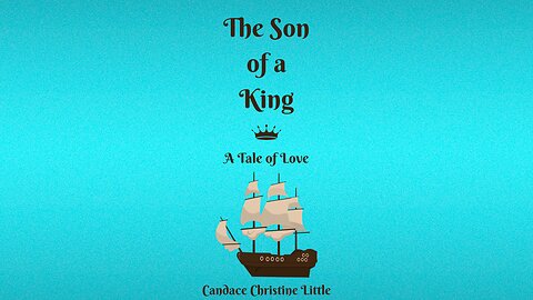 The Son of a King (A Tale of Love)