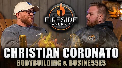 Christian Coronato Joins! | Fireside America Episode 57