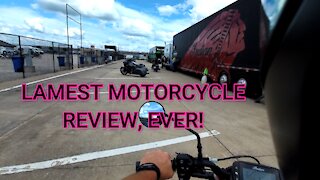 Lamest motorcycle review, ever!