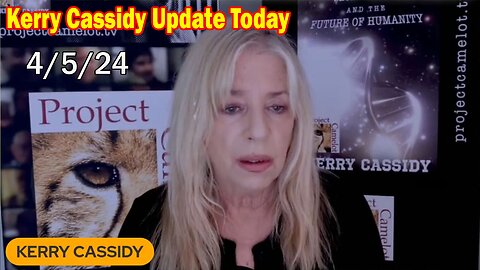 Kerry Cassidy Update Today Apr 5: "War Correspondent Special Report"