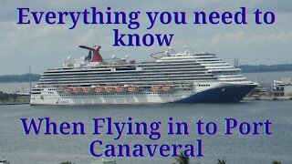 Everything you need to know when Flying In to Cruise from Port Canaveral Florida. Next Week Lodging!