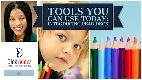 Teaching Vocabulary with Pear Deck in Speech Therapy
