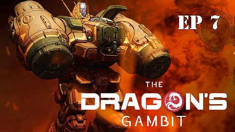 MW5 Dragon's Gambit episode 7