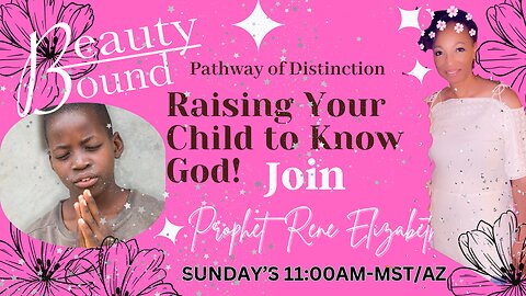 Raising Your Child to Know God!