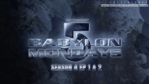 BABYLON 5 MONDAY #SEASON4 #B5 ep1 & 2 (WE'RE BACK!!)