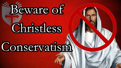 Beware of Christless Conservatism | Jon Root