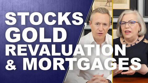 STOCKS, GOLD REVALUATION & MORTGAGES...Q&A with LYNETTE ZANG & ERIC GRIFFIN