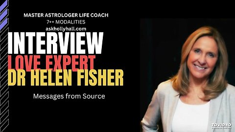 Holly Hall Interviews Love Expert Dr Helen Fisher