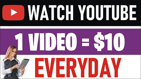 Watch Videos On YouTube And Earn Money - $10.00 Per day Watching YouTube videos