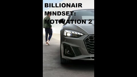 BILLIONAIRE MINDSET | MOTIVATION 2