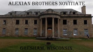 AWESOME ABANDONED MANSION! ALEXIAN BROTHERS NOVITIATE, Gresham,Wisconsin.