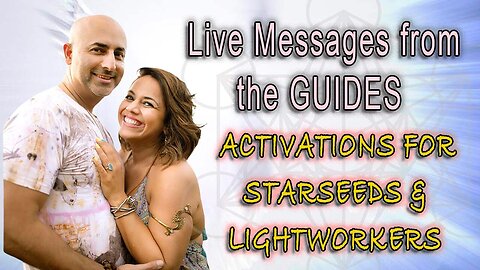 Live messages from the guides - Activations for Starseeds & Lightworkers❤️