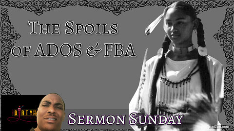 "I Got Indian In My Family!" 💁🏽‍♀️The ADOS/Jesus Conundrum. #SermonSunday