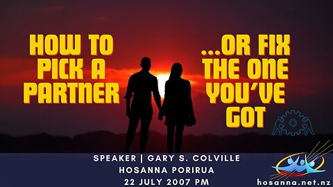 How To Pick A Partner or Fix The One You've Got (Gary Colville) | Hosanna Porirua