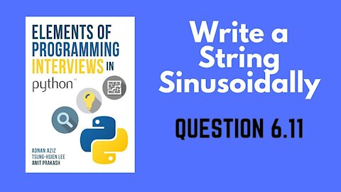 6.11 | Write a String Sinusoidally | Elements of Programming Interviews in Python