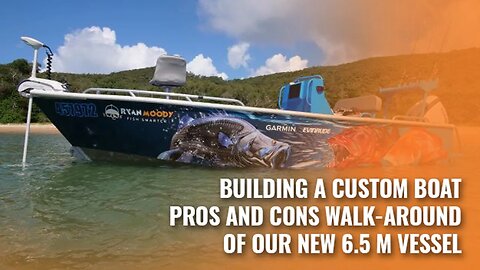 Building a custom boat - pros and cons walk around of our new 6.5 m vessel.