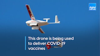 This drone delivers COVID-19 vaccines