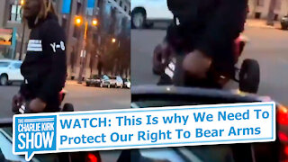 WATCH: This Is Why We Need To Protect Our Right To Bear Arms